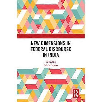 New Dimensions in Federal Discourse in India