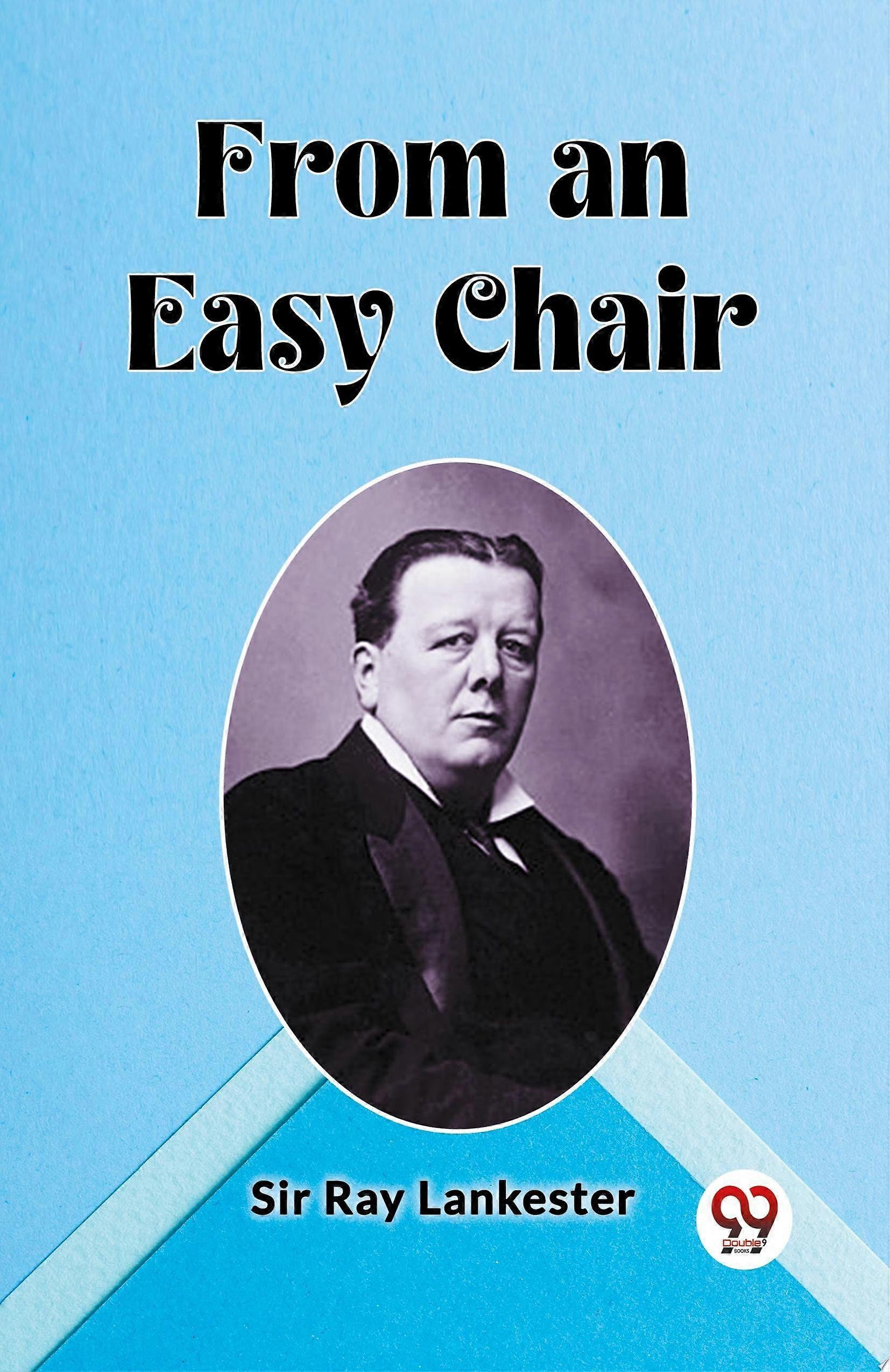 From an easy chair