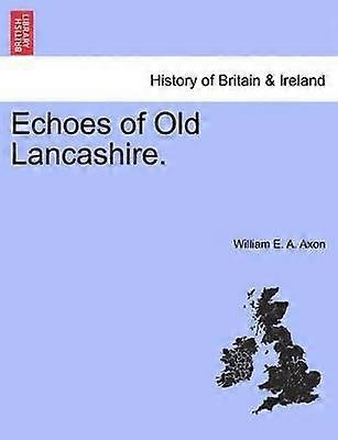 Echi del vecchio Lancashire