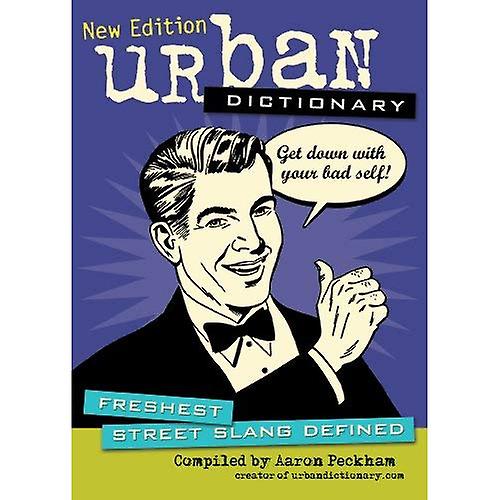 Urban Dictionary: Fularious Street Slang Defined