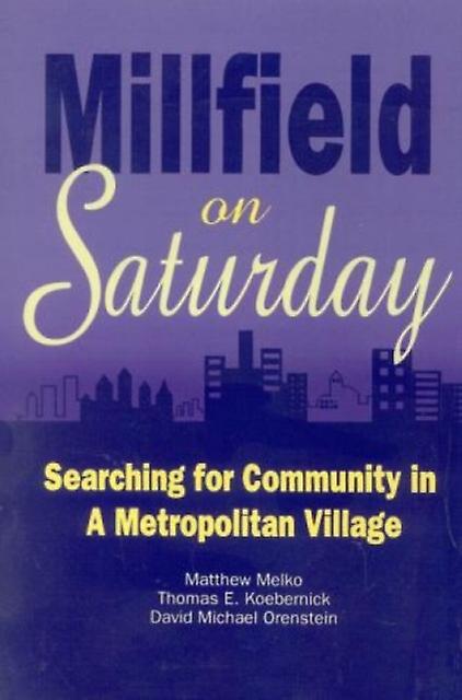 Millfield On Saturday by David Michael Orenstein Paperback Book