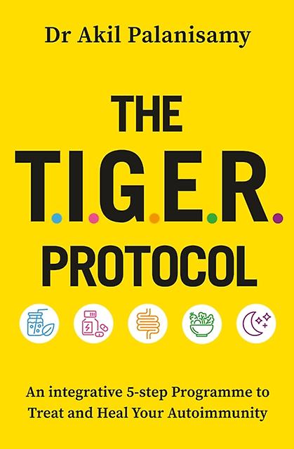 The T.i.g.e.r. Protocol by Dr Akil Palanisamy Paperback Book