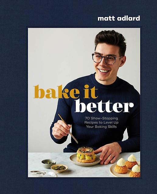 Bake It Better by Matt Adlard Paperback Book