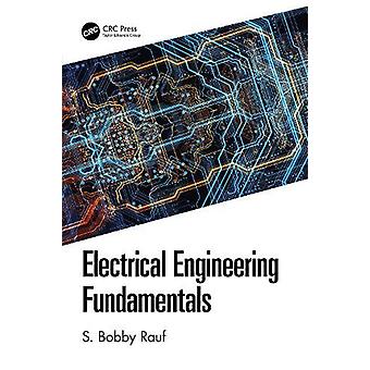 Electrical Engineering Fundamentals - S. Bobby Rauf