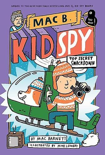 Top Secret Smackdown Mac B. Kid Spy 3 by Mac Barnett Paperback