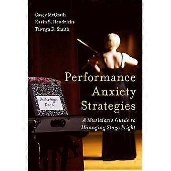 Performance Anxiety Strategies