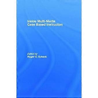 Inside Multi-Media Case Based Instruction