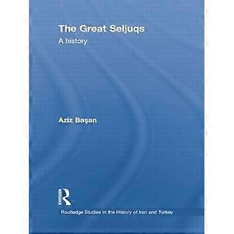 The Great Seljuqs
