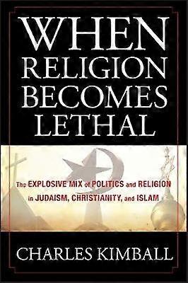 When Religion Becomes Lethal