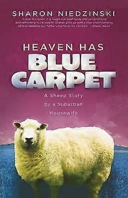 Heaven Has Blue Carpet