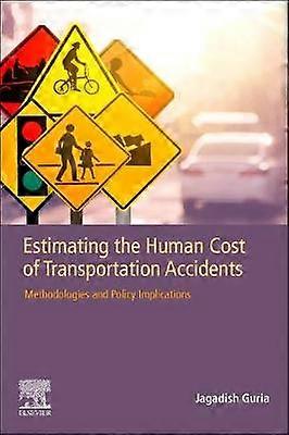 Estimating the Human Cost of Transportation Accidents