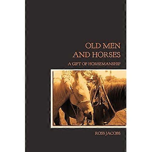 Old Men and Horses