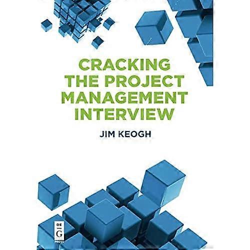 Cracking the Project Management Interview