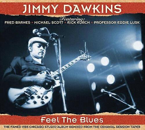 Jimmy Dawkins Feel the Blues CD (2014) NEW