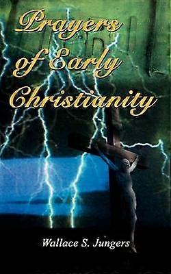 Oraciones del cristianismo temprano