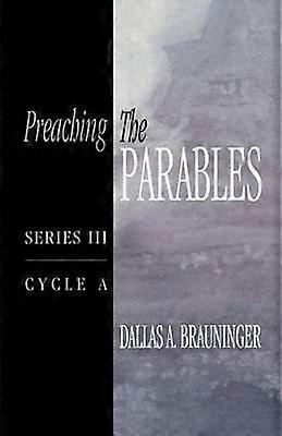 Preaching the Parables Series III Cycle A