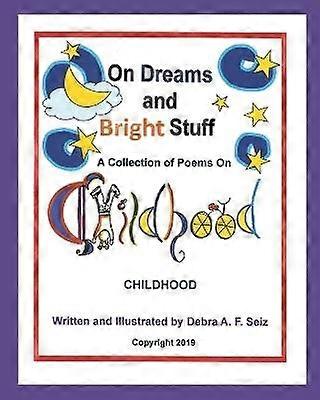 On Dreams and Bright Stuff