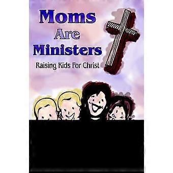 Moms Are Ministers