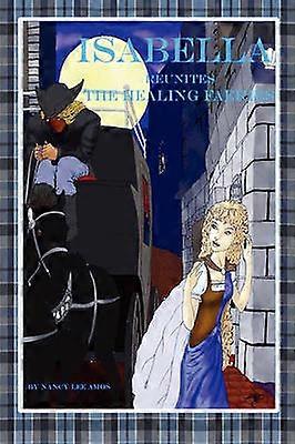 Isabella reunește zânele vindecătoare