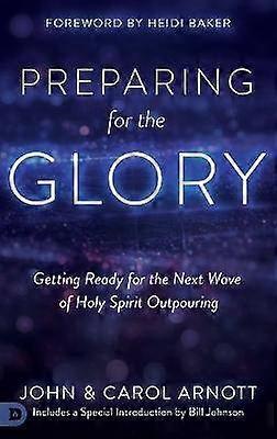 Preparing for the Glory