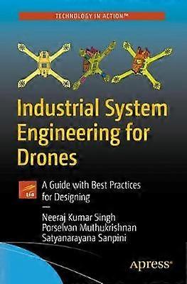 Industrial System Engineering for Drones
