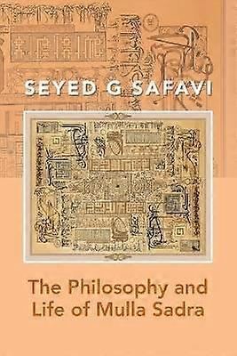 Mulla Sadras filosofi och liv