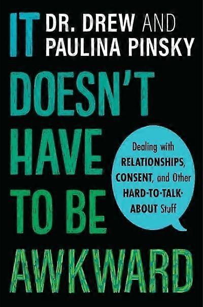 It Doesn't Have To Be Awkward - Drew Pinsky