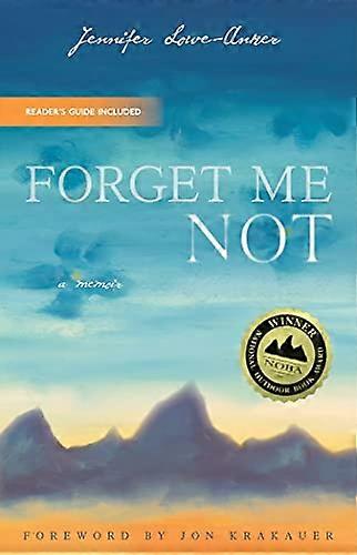 Forget Me Not A Memoir