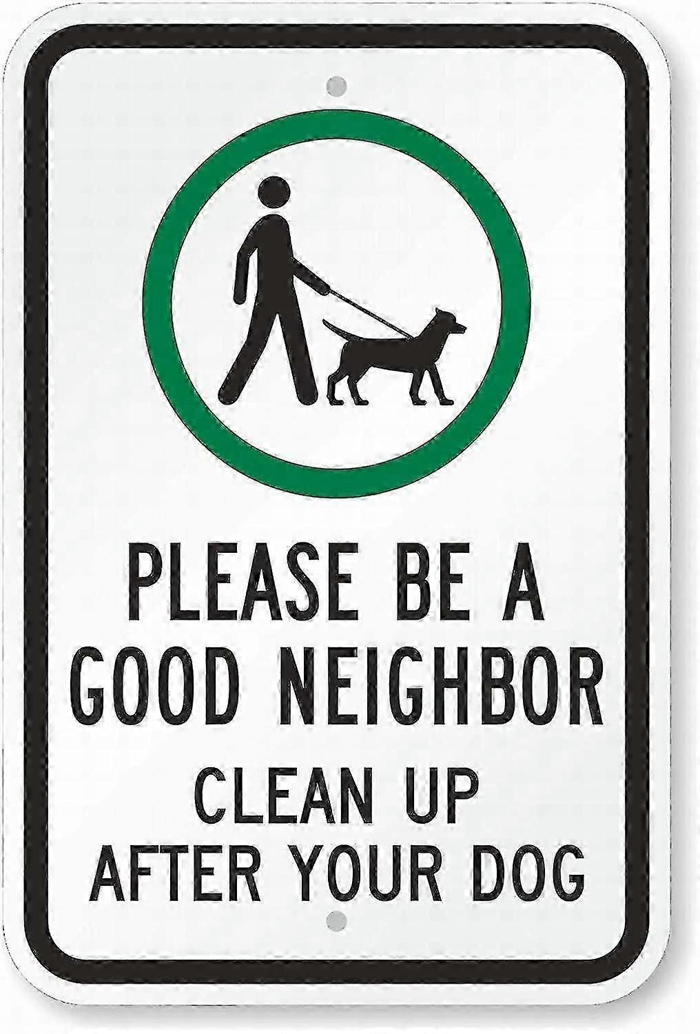 كن جارا جيدا نظف بعد علامات تحذير قصدير 12 × 8 بوصة الوضع 1405