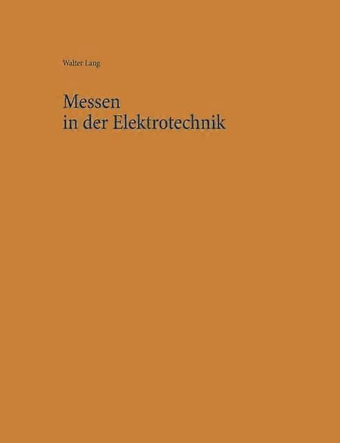 Messen In Der Elektrotechnik by Walter Lang Paperback