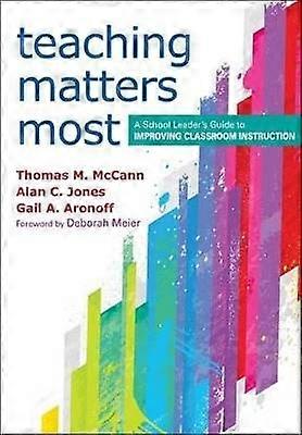 Teaching Matters Most