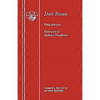 Dark Brown: Play (Schauspielausgabe)