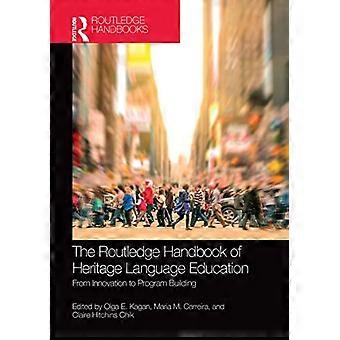 Das Routledge-Handbuch für den Unterricht in Herkunftssprachen: Von der Innovation bis zum Programmaufbau (Routledge-Handbücher in der Linguistik)