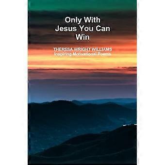 Nur mit Jesus kannst du gewinnen