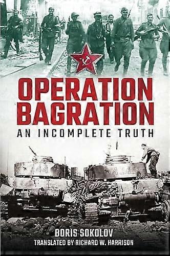 Operation Bagration: An Incomplete Truth