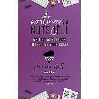 Writing in a Nutshell: Writing Workshops to Improve Your Craft