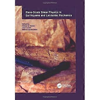 Meso-scale Shear Physics In Earthquake And Landslide Mechanics - Taylor & Francis Ltd - Paperback - en Book