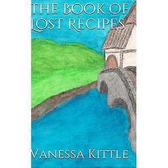 Lost Recipes The Unofficial Hobbit And Lord Of The Rings Cookbook