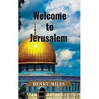 Welcome To Jerusalem 2023 Detailed Travel Guide And Trip Itinerary For Touris