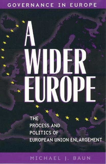 A Wider Europe by Michael J. Baun Paperback Book