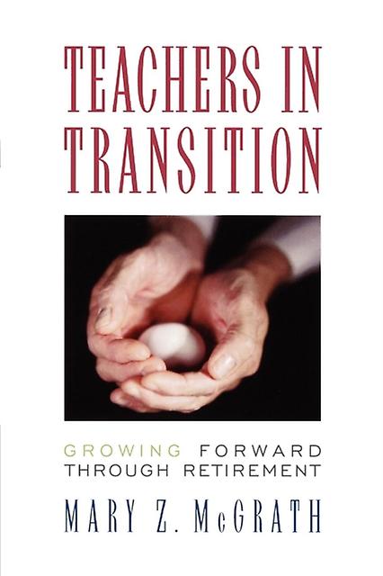 Teachers In Transition by Mary Z. McGrath Paperback Book