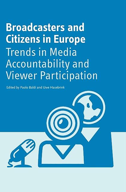Broadcasters And Citizens In Europe by Uwe University of Hamburg. Hasebrink Paperback Book