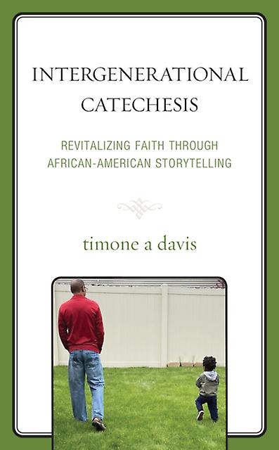 Intergenerational Catechesis by timone a davis Paperback Book
