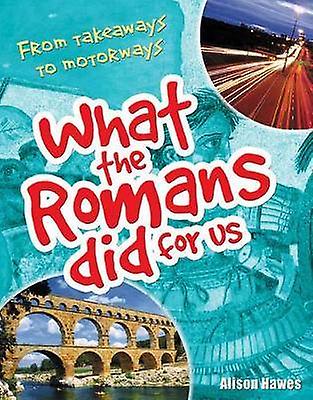 What the Romans did for us