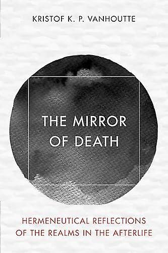 The Mirror Of Death by Kristof K. P. Vanhoutte Paperback Book