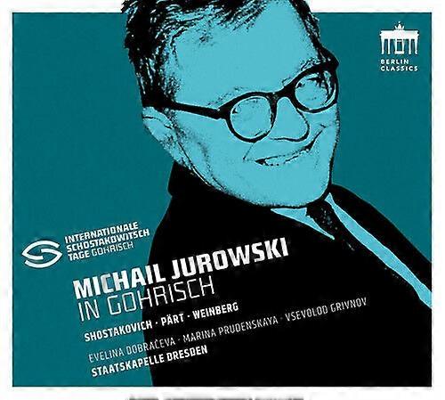 Michail Jurowski : Michail Jurowski in Gohrisch CD (2017)