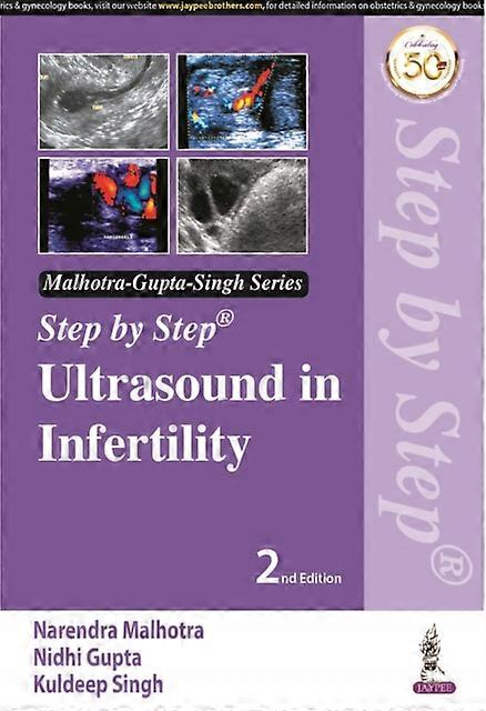 Step By Step Ultrasound In Infertility by Kuldeep Singh Paperback