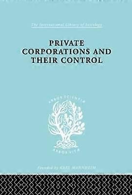 Private Corporations and their Control