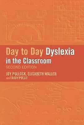 Day-to-Day Dyslexia in the Classroom