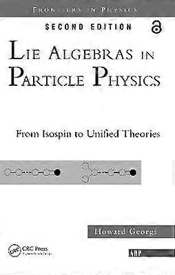 Lie Algebras In Particle Physics